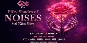 28/03 | Lick'n'Beat presents: 50 Shades of NOISES - Pink & Roses Edition 🌹