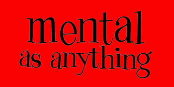 Mental As Anything