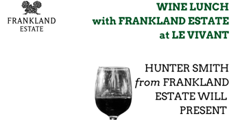 Frankland Estate Wine Lunch at Le Vivant