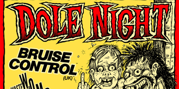 Dole Night with BRUISE CONTROL (UK) + W.O.M.B.A.T