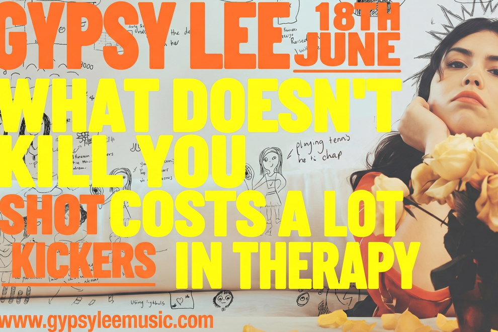 Gypsy Lee "What Doesn't Kill You Costs A Lot In Therapy" Single Launch