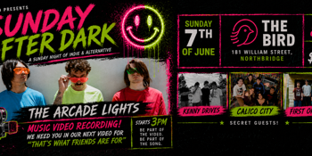 Sunday After Dark w/ The Arcade Lights, Calico City, Kenny Drives and First Offence