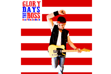 Glory Days The Boss Experience