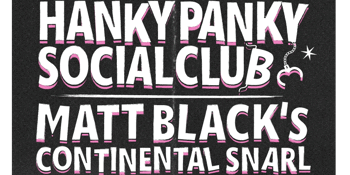 Hanky Panky Social Club & Matt Black's Continental Snarl at The Tote Front Bar