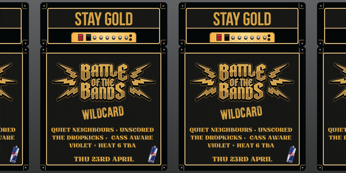 Stay Gold Battle Of The Bands - WILDCARD ROUND
