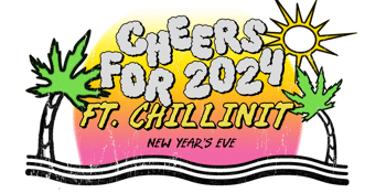 Cheers for 2024 ft. ChillinIt