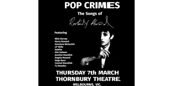 POP CRIMES: The Songs of Rowland S. Howard