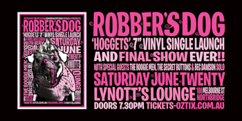 Robber's Dog Vinyl Launch & Last Ever Show