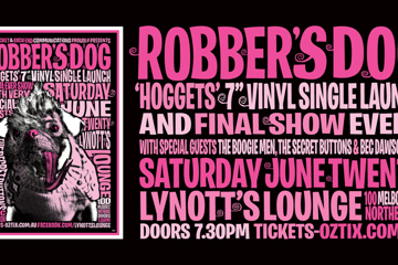Robber's Dog Vinyl Launch & Last Ever Show