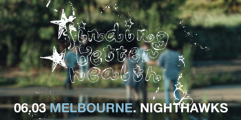 Finding Better Health | A Place I Once Called Home - EP Release Tour | Melbourne
