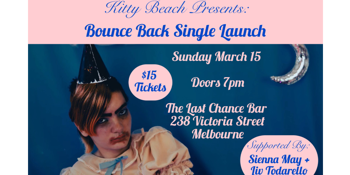 Kitty Beach Presents: Bounce Back Single Launch