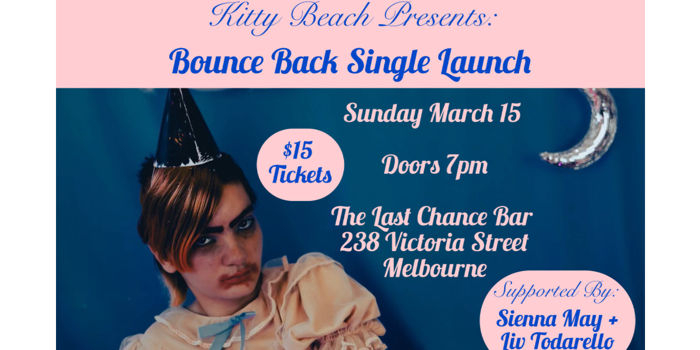 Kitty Beach Presents: Bounce Back Single Launch