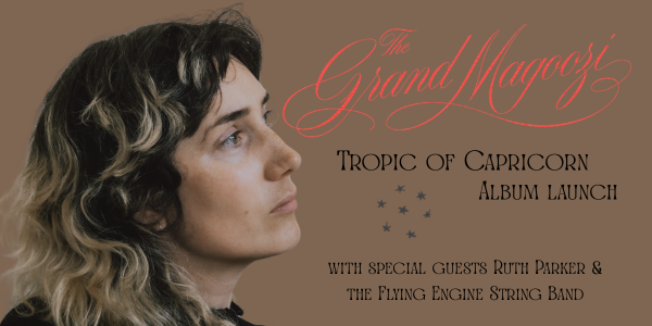 The Grand Magoozi (Susie Scurry) - 'Tropic of Capricorn' launch show