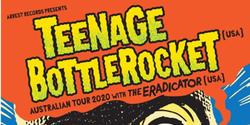 Teenage Bottlerocket