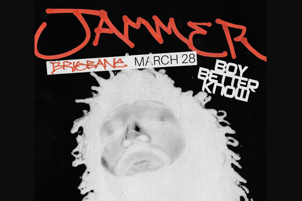 JAMMER AUS TOUR (BRISBANE)