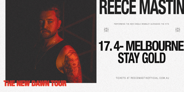 Reece Mastin - The New Dawn Tour live at Stay Gold in Brunswick on April 17, 2026 - Concert poster