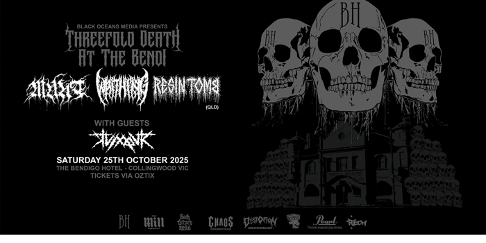 Threefold Death at The Bendi: Munt + Writhing + Resin Tomb (QLD) + Tumour