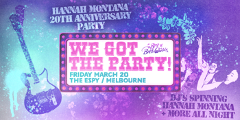 Hannah Montana: 20th Anniversary Party - Melbourne