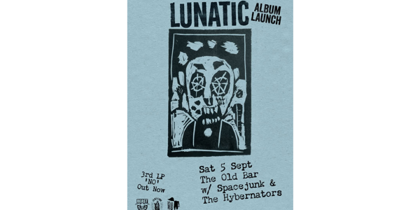 LUNATIC - Album launch live at The Old Bar - Concert poster