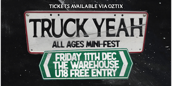TRUCK YEAH FEST | JOSIE | THE WAREHOUSE live at The Warehouse Bandroom - Concert poster