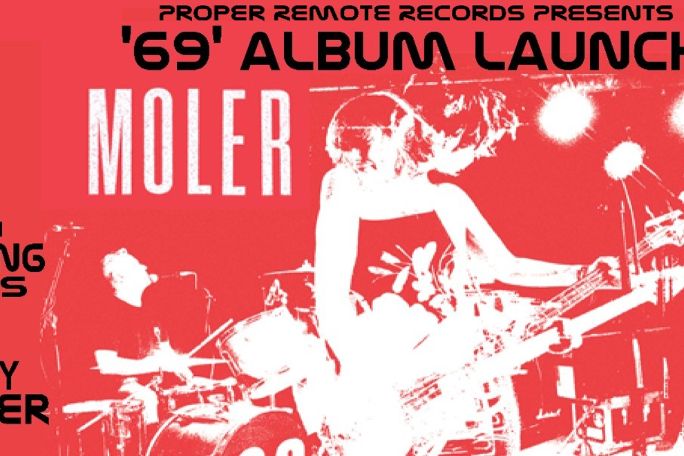 MOLER  '69' ALBUM LAUNCH w/ Spitting Chips and Penny Ikinger Solo