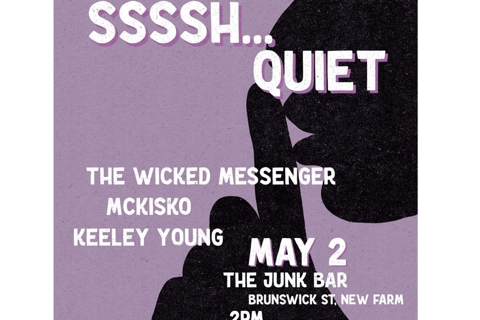 Sssh Quiet! With The Wicked Messenger, McKisko and Keeley Young