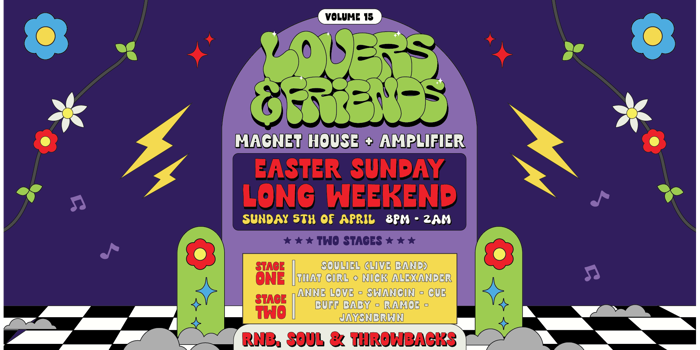 LOVERS & FRIENDS | Easter Sunday Long Weekend | Sun 5 April