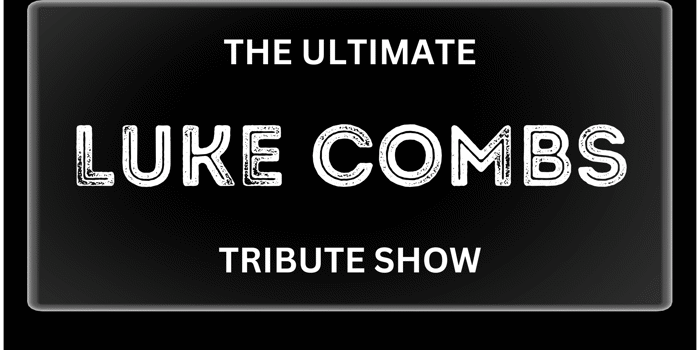 The Ultimate Luke Combs Tribute Show