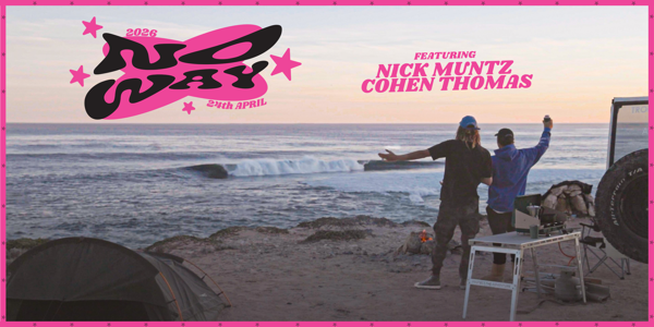 NO WAY - SURF FILM PREMIER live at Shelter Brewing Co. in Busselton on April 24, 2026 - Concert poster