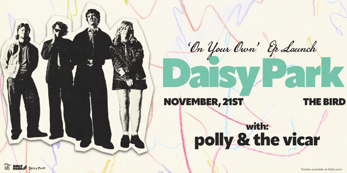 Daisy Park 'On Your Own' EP Launch