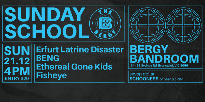 Sunday School: Ethereal Gone Kids, BENG, Erfurt Latrine Disaster, Fisheye