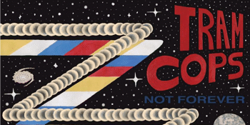 Tram Cops (Album Launch)