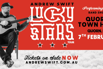 Andrew Swift 'LUCKY STARS' Tour