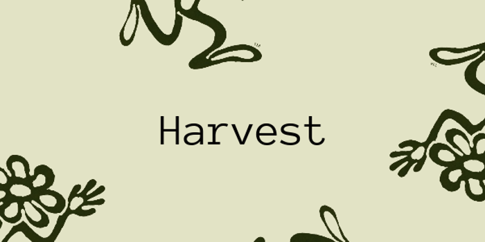HARVEST
