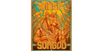Dingo Sungod are back in Exmouth! Exclusive show @Froth