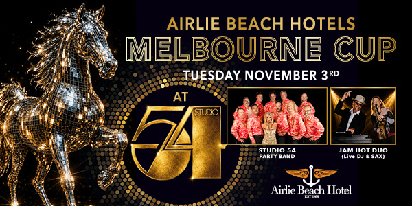Melbourne Cup Studio 54 live at Airlie Beach Hotel - Concert poster