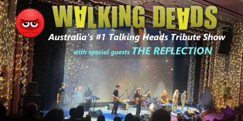 Walking Deads - Australia's #1 Talking Heads Tribute