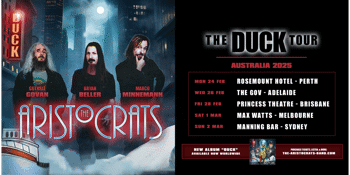 THE ARISTOCRATS ‘DUCK’ AUSTRALIAN TOUR