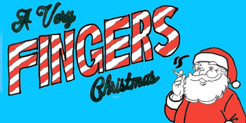 A VERY FINGERS CHRISTMAS BOXING DAY