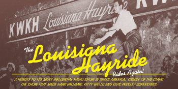 The Louisiana Hayride Rides Again