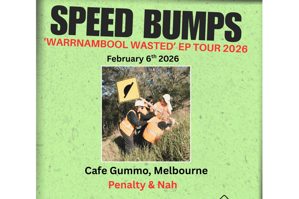 Speed Bumps "Warrnambool Wasted' EP Launch