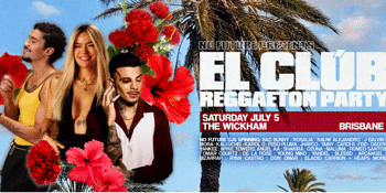 EL CLúB: Reggaeton Party - Brisbane