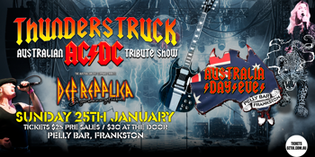 Thunderstruck and Def Repplica Aus Day Eve at The Pelly Bar