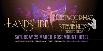 LANDSLIDE - Fleetwood Mac & Stevie Nicks Tribute Show | PERTH