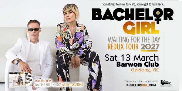 Bachelor Girl : Waiting For The Day Redux Tour 2027