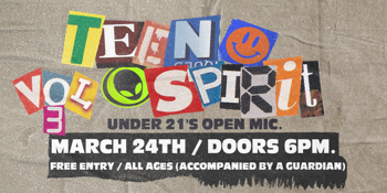TEEN SPIRIT | SKEPTIK & REMNANTS OF PREMONITIONS + UNDER 21'S OPEN MIC