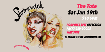 Shrimpwitch 'Gave Me The Itch' Album Launch
