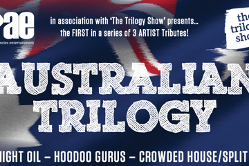 Australian Trilogy Tribute Show – Midnight Oil / Crowded House / Hoodoo Gurus