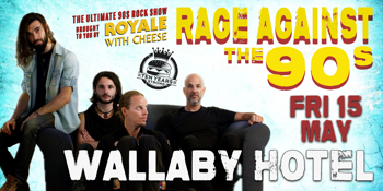 Royale With Cheese: Rage Against The 90s - The Ultimate 90's Rock Show