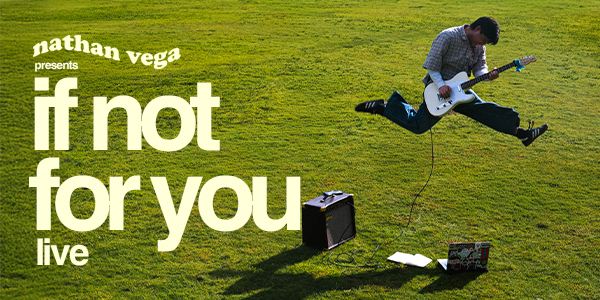 Nathan Vega Presents: If Not For You - Live live at The Leadbeater Hotel - Concert poster